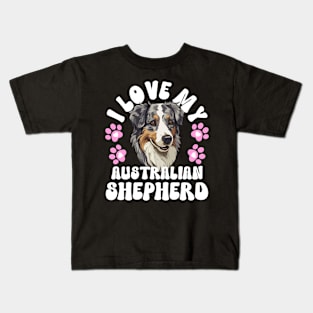 I Love My Australian Shepherd Kids T-Shirt